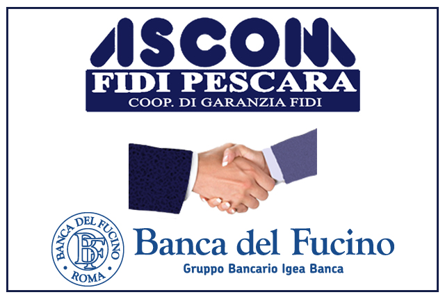 Siglata la nuova Convenzione tra Ascomfidi Pescara e Banca del Fucino spa